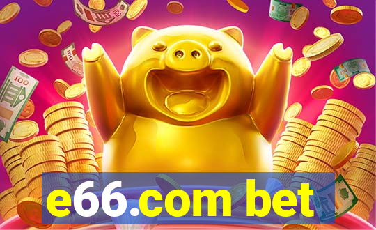 e66.com bet